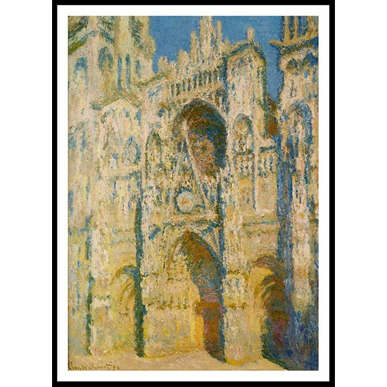 Rouen Cathedral the Portal and the Tower d`Allban on the Sun 1894, A New Print Of a Painting By Adolphe Monet